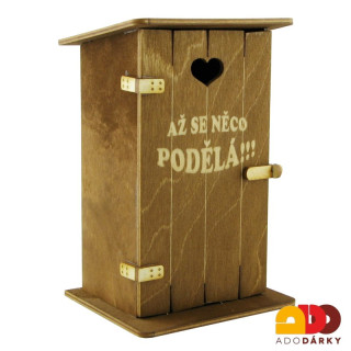 Pokladnička kadibudka "Až se něco podělá!!!" 11 x 10 x 18,5 cm